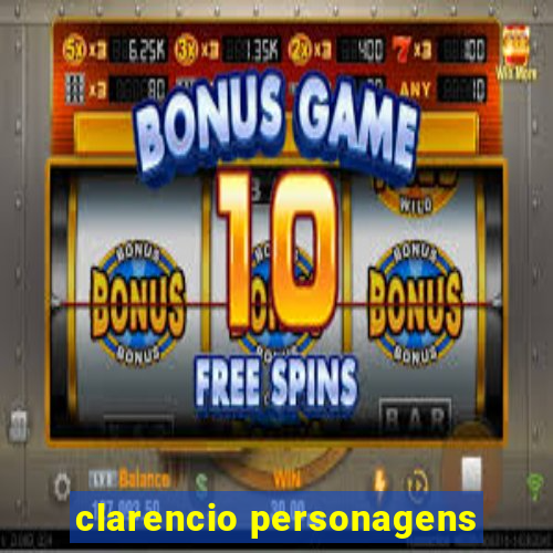 clarencio personagens